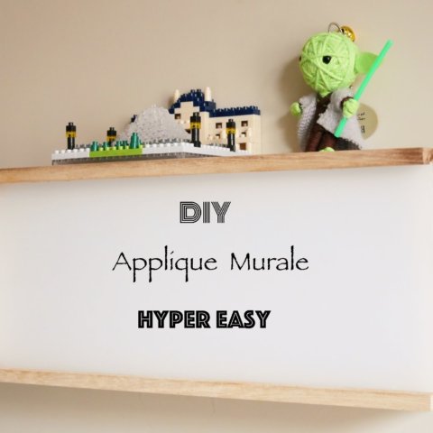 DIY applique murale bois hyper easy